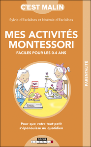 Livro digital Mes activités Montessori faciles pour les 0-4 ans, c'est malin