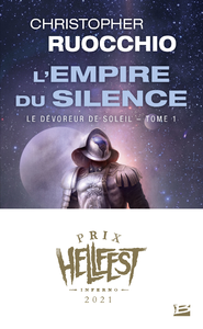 Livre numérique Le Dévoreur de soleil, T1 : L'Empire du silence (Prix Hellfest Inferno 2021)