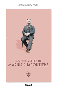 Livre numérique Des nouvelles de Marius Chapoutier ?