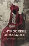 Livre numérique L'Hypocrisie Démasquée : Cinq Ouvrages Classiques
