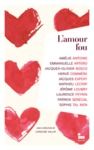 E-Book L'Amour fou : un livre de nouvelles sur l'amour passion, nouveauté 2024