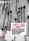 Electronic book Élites et pouvoir dans les grandes villes suisses (1890-2020)