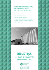 Livre numérique Património Industrial Ibero-americano: recentes abordagens