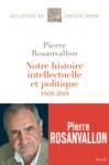 Electronic book Notre histoire intellectuelle et politique - 1968-2018
