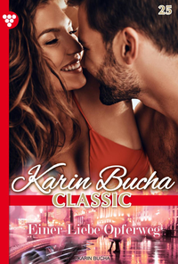 E-Book Karin Bucha Classic 25 – Liebesroman