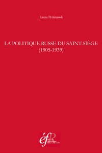Livre numérique La politique russe du Saint-Siège (1905-1939)