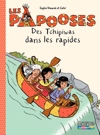 Livre numérique Les Papooses (Tome 5) - Des Tchipiwas dans les rapides