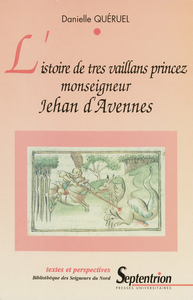 Livre numérique L’istoire de tres vaillans princez monseigneur Jehan d’Avennes