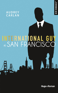 Livre numérique International guy - tome 5 San Francisco -Extrait offert-