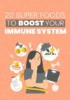 Livre numérique 20 Super Foods to Boost Your Immune System