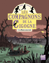 Livre numérique Les Compagnons de la cigogne - tome 3 Le Marais ensorcelé