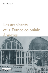 Electronic book Les arabisants et la France coloniale. Annexes