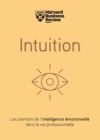 Electronic book Intuition - Les bienfaits de l'intelligence émotionnelle dans la vie professionnelle