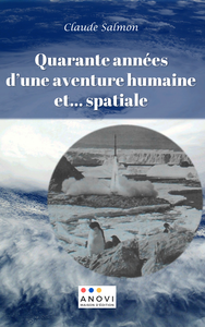 Livre numérique Quarante années d'une aventure humaine et... spatiale