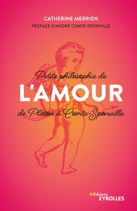 Electronic book Petite philosophie de l'Amour, de Platon à Comte-Sponville