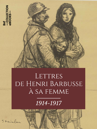 Electronic book Lettres de Henri Barbusse à sa femme, 1914-1917
