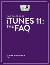 Livre numérique Take Control of iTunes 11: The FAQ