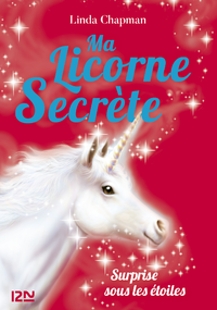 E-Book Ma licorne secrète - tome 04 : Surprise sous les étoiles