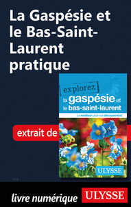 E-Book La Gaspésie et le Bas-Saint-Laurent pratique
