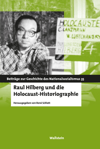 Libro electrónico Raul Hilberg und die Holocaust-Historiographie