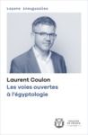 Electronic book Les voies ouvertes à l’égyptologie