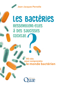 E-Book Les bactéries ressemblent-elles à des saucisses cocktail ?