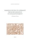 Libro electrónico Marsilio Ficino in Germany from Renaissance to Enlightenment