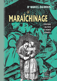 Livre numérique Le Maraîchinage (coutume du Pays de Monts - Vendée)