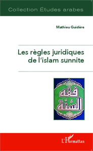 Livre numérique Les règles juridiques de l'islam sunnite