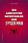 E-Book 350 anecdotes incroyables sur Spider-man