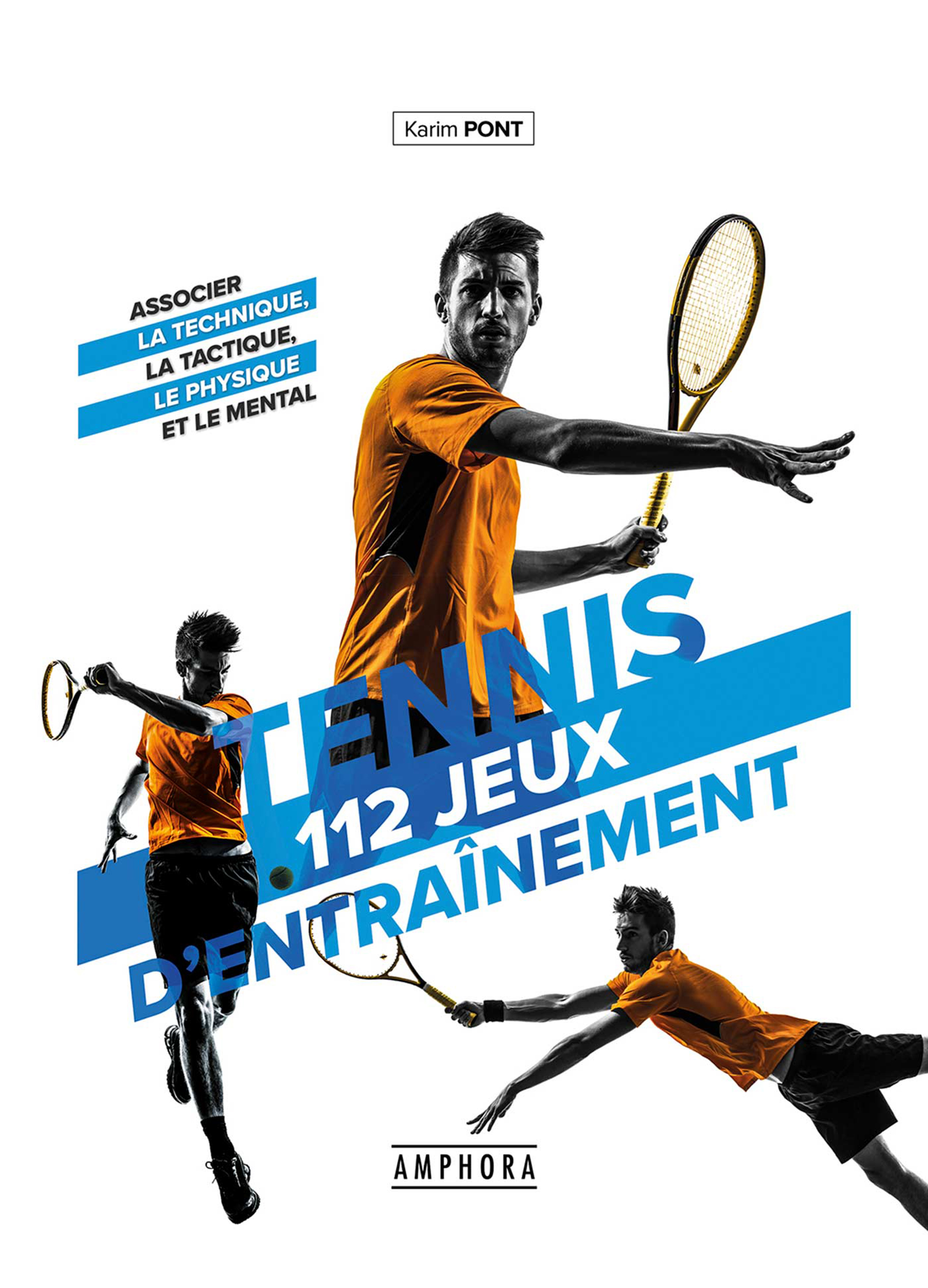 Ebook Tennis - 112 jeux d'entrainement pour tous par Karim Pont - 7Switch
