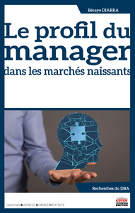 Electronic book Le profil du manager dans les marchés naissants