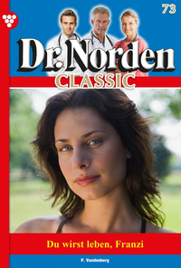 Libro electrónico Dr. Norden Classic 73 – Arztroman