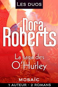 Livre numérique Les duos - Nora Roberts (La saga des O'Hurley -2 romans)