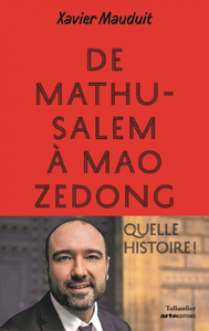 Livre numérique De Mathusalem à Mao Zedong : Quelle histoire !