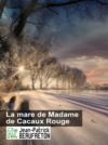 Livre numérique La mare de Madame de Cacaux Rouge