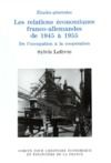Livre numérique Les relations économiques franco-allemandes de 1945 à 1955