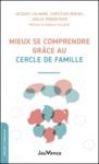 Libro electrónico Mieux se comprendre grâce au cercle de Famille