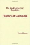 Electronic book The South American Republics: History of Colombia
