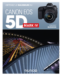 Electronic book Obtenez le maximum du Canon EOS 5D Mark IV