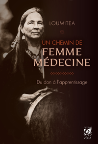 Livre numérique Un chemin de femme médecine - Du don à l'apprentissage