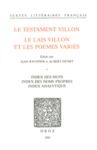 Livre numérique Le Testament Villon : le Lais Villon et les Poèmes variés. Index des mots ; index des noms propres ; index analytique