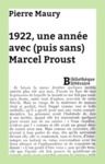 Livre numérique 1922, une année avec (puis sans) Marcel Proust