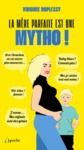 E-Book La mère parfaite est une mytho