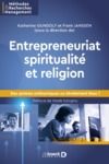 Livre numérique Entrepreneuriat, spiritualité et religion : Des sphères antinomiques ou étroitement liées ?