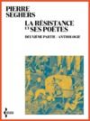 Livre numérique La Résistance et ses poètes. Deuxième partie, Anthologie