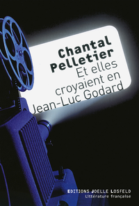 Livre numérique Et elles croyaient en Jean-Luc Godard