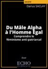 Libro electrónico Du Mâle Alpha à l’Homme Égal