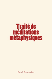 E-Book Traité de méditations métaphysiques