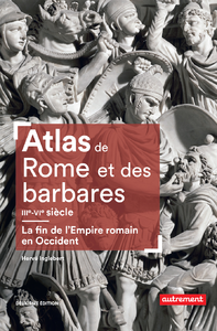 Livre numérique Atlas de Rome et des barbares (IIIe-VIe siècle)